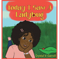 Today I Saw A Lady Bug - Hardcover
