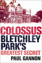 Colossus: Bletchley Park's Greatest Secret - Paperback