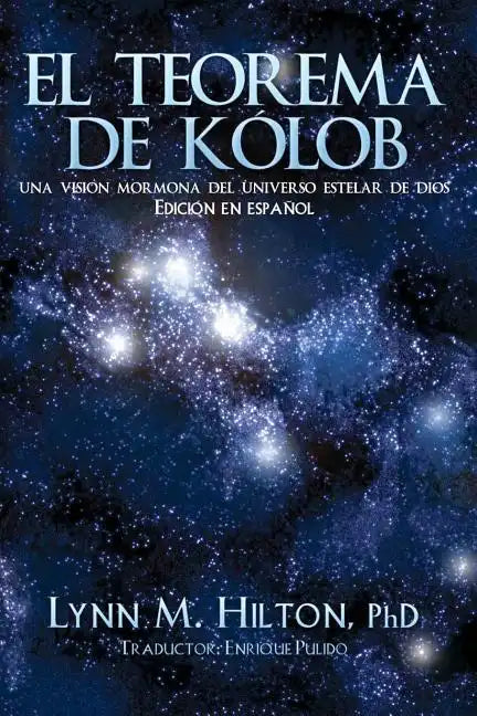 El Teorema de Kolob: Una visión mormona del universo estelar de Dios - Paperback