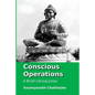 Conscious Operations: a brief introduction - Paperback