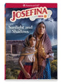 Josefina: Sunlight and Shadows - Paperback