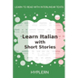 Learn Italian with Short Stories: Interlinear Italian to English - Paperback