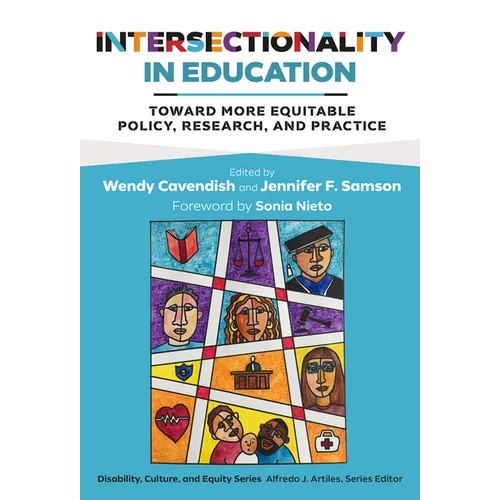 Intersectionality in Education: Toward More Equitable Policy, Research, and Practice - Paperback