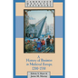 A History of Business in Medieval Europe, 1200 1550 - Paperback