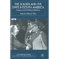 The Soldier and the State in South America: Essays in Civil-Military Relations - Paperback
