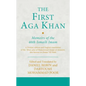 The First Aga Khan: Memoirs of the 46th Ismaili Imam: A Persian Edition and English Translation of Hasan 'Ali Shah's Tarkha-i 'ibrat-afza - Hardcover
