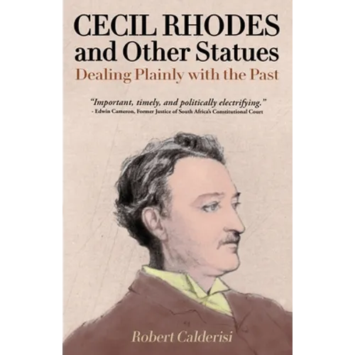 Cecil Rhodes and Other Statues: Dealing Plainly with the Past - Paperback