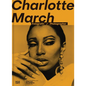Charlotte March: Photographer - Hardcover