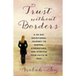 Trust Without Borders: A 40-Day Devotional Journey to Deepen, Strengthen, and Stretch Your Faith in God - Paperback