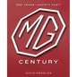 MG Century: 100 Years--Safety Fast! - Hardcover