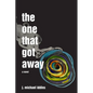 The One That Got Away - Paperback