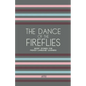 The Dance of the Fireflies: Short Stories for French Language Learners - Paperback