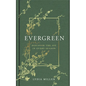 Evergreen - Hardcover