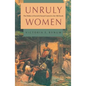 Unruly Women: The Politics of Social and Sexual Control in the Old South - Paperback