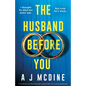 The Husband Before You: A completely unputdownable psychological thriller with a heart-pounding twist - Paperback