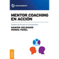 Mentor coaching en acción: Feedback efectivo para un Coaching exitoso - Paperback