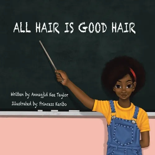 All Hair Is Good Hair - Paperback