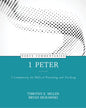 1 Peter: A Commentary for Biblical Preaching and Teaching - Hardcover