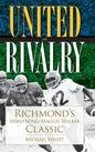 United in Rivalry: Richmond's Armstrong-Maggie Walker Classic - Hardcover