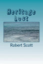 Heritage Lost: How half of the initial antiquities collection of the Metropolitan Museum of Art was lost at sea and with it part of t - Paperback