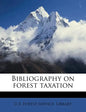 Bibliography on Forest Taxation - Paperback