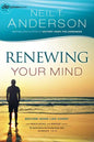 Renewing Your Mind: Become More Like Christ - Paperback