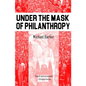 Under the Mask of Phillanthropy - Paperback