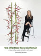 The Effortless Floral Craftsman: a floral crafter's guide to crafting with nature - Hardcover
