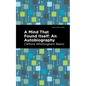 A Mind That Found Itself: An Autobiography - Hardcover