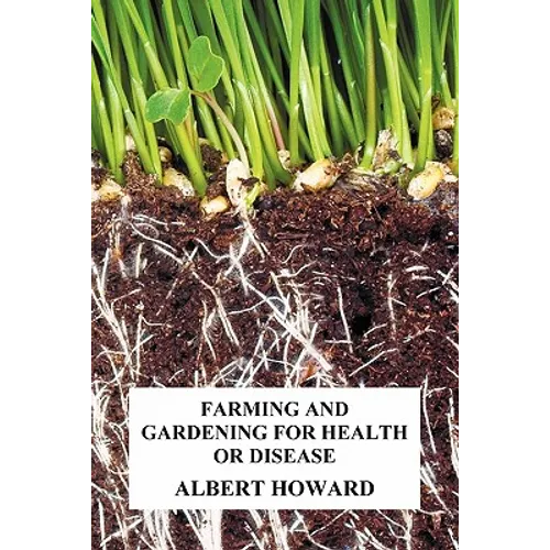 Farming and Gardening for Health or Disease - Paperback