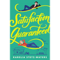 Satisfaction Guaranteed - Paperback