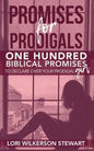 Promises for Prodigals: One Hundred Biblical Promises to Declare Over Your Prodigal Girl - Paperback