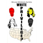 White Privilege? - Paperback