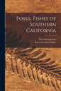 Fossil Fishes of Southern California - Paperback