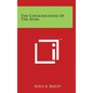 The Consciousness of the Atom - Hardcover