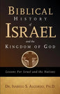 Biblical History of Israel and the Kingdom of God - Paperback