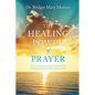 The Healing Power of Prayer: New Expanded Edition - Paperback