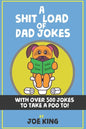 A Sh*t Load of Dad Jokes - Paperback