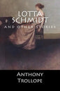 Lotta Schmidt: and other stories (English Edition) - Paperback