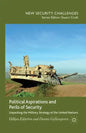 Political Aspirations and Perils of Security: Unpacking the Military Strategy of the United Nations - Paperback