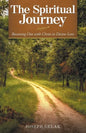 The Spiritual Journey: Becoming One with Christ in Divine Love - Paperback