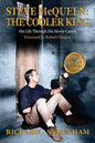 Steve McQueen: The Cooler King: His Life Through His Movie Career - Paperback