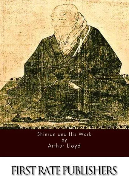 Shinran and His Work - Paperback