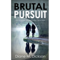 Brutal Pursuit: A richly-woven murder mystery, full of twists - Paperback