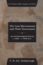 The Last Mycenaeans and Their Successors - Paperback
