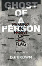 Ghost of a Person Passing in Front of the Flag: Poems - Paperback