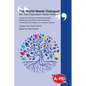 The World Needs Dialogue! Six: Your Organization Needs Dialogue! - Hardcover