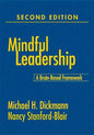 Mindful Leadership: A Brain-Based Framework - Hardcover
