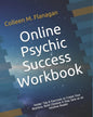 Online Psychic Success Workbook: Insider Tips & Exercises to Create Your Business, Build Clientele & Stay Sane as an Intuitive Practitioner - Paperback