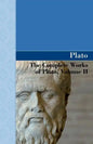 The Complete Works of Plato, Volume II - Paperback